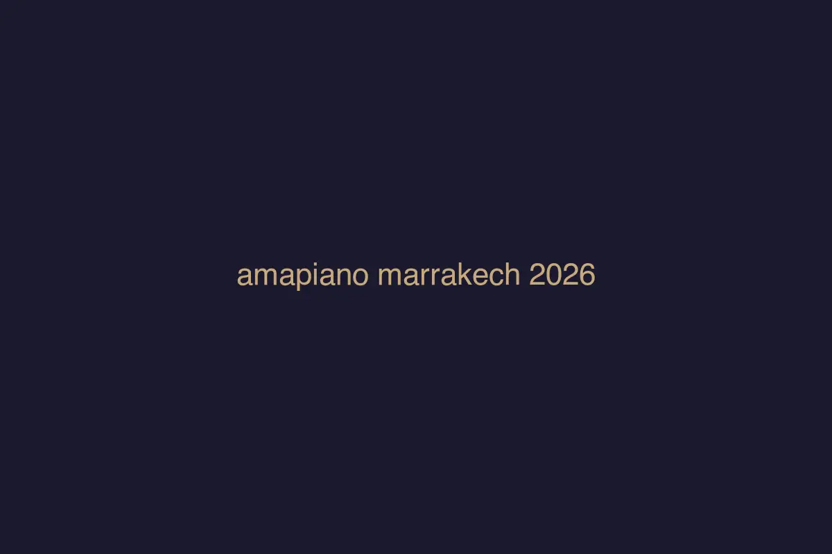 Amapiano in Marrakech 2026: From Trend to Establishment